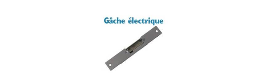 Gâche électrique de haute qualité au meilleur prix !