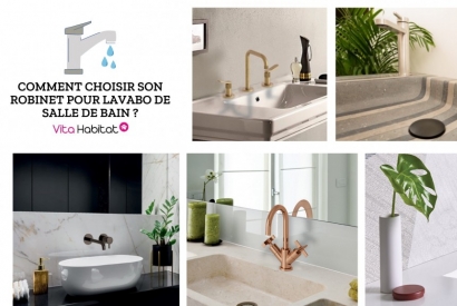 Comment choisir son robinet pour lavabo de salle de bain ?
